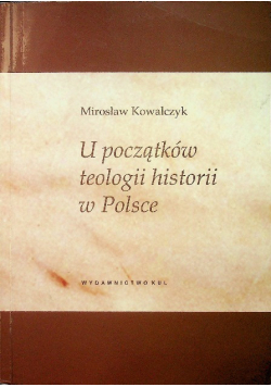 U początków teologii historii w Polsce