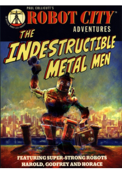 Robot City Indestructible Metal Men