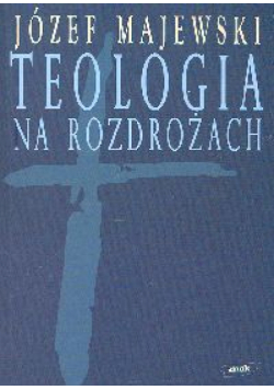 Teologia na rozdrożach
