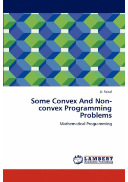 Some Convex And Non-convex Programming Problems