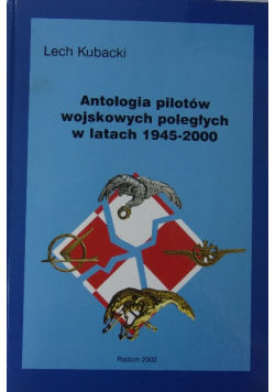 Antologia pilotów wojskowych poległych w latach 1945 2000