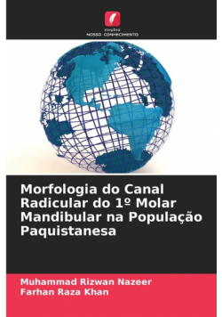 Morfologia do Canal Radicular do 1º Molar Mandibular na População Paquistanesa