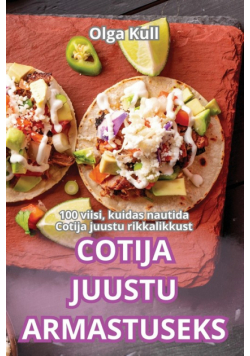 Cotija Juustu Armastuseks