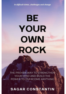 Be Your Own Rock
