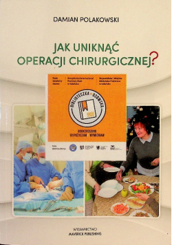 Jak uniknąć operacji chirurgicznej