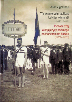 Pierwsi trzej olimpijczycy polskiego pochodzenia na Łotwie