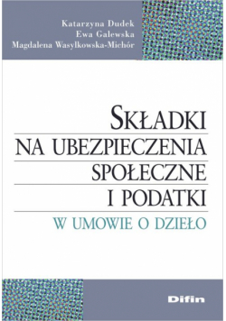 Składki na ubezpieczenia społeczne i podatki w umowie o dzieło