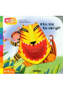 Akademia Mądrego Dziecka Kto się tu ukrył