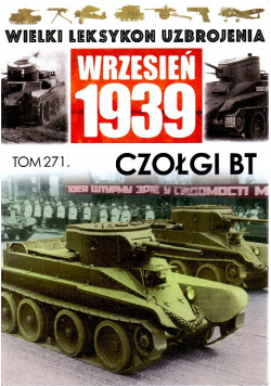 Wielki Leksykon Uzbrojenia Tom 271 Czołgi BT