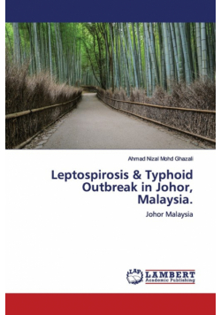 Leptospirosis & Typhoid Outbreak in Johor, Malaysia.