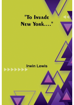 To Invade New York....