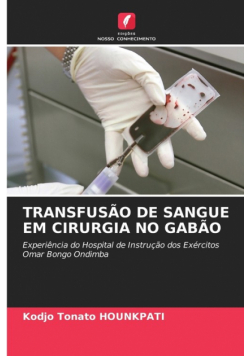Transfusão De Sangue Em Cirurgia No Gabão