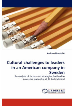 Cultural Challenges to Leaders in an American Company in Sweden
