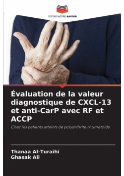 Évaluation de la valeur diagnostique de CXCL-13 et anti-CarP avec RF et ACCP