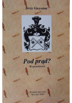 Pod prąd? wspomnienia