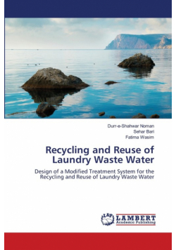 Recycling and Reuse of Laundry Waste Water