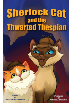 Sherlock Cat and The Thwarted Thespian