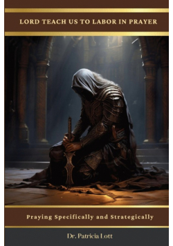 Lord Teach Us To Labor In Prayer