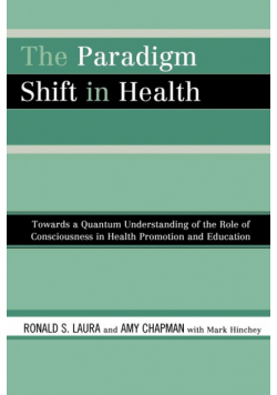 The Paradigm Shift in Health