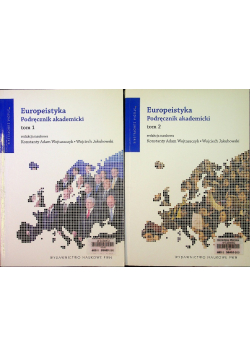 Europeistyka Podręcznik akademicki Tom I i II