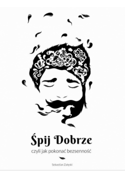 Śpij dobrze, czyli jak pokonać bezsenność