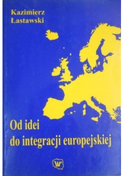 Od idei do integracji europejskiej