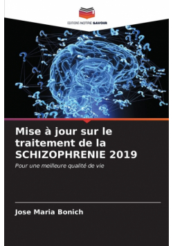 Mise à jour sur le traitement de la SCHIZOPHRENIE 2019