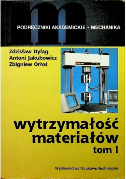 Wytrzymałość materiałów Tom 1