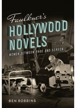 Faulkner's Hollywood Novels