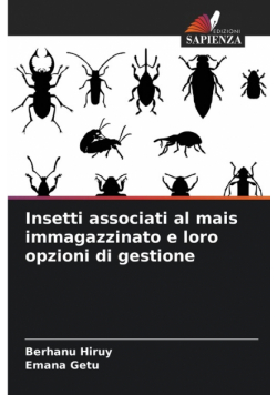 Insetti associati al mais immagazzinato e loro opzioni di gestione