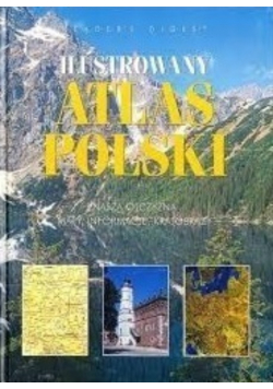 Ilustrowany atlas Polski Nasza Ojczyzna Mapy informacje krajobrazy