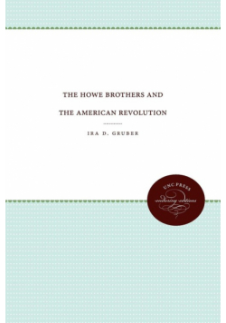 The Howe Brothers and the American Revolution
