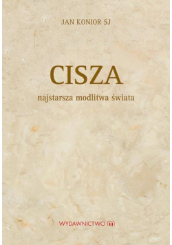 Cisza najstarsza modlitwa świata