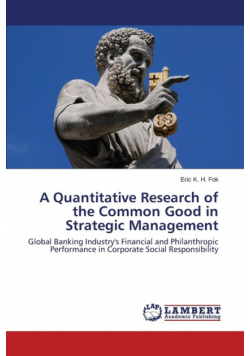 A Quantitative Research of the Common Good in Strategic Management