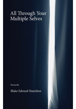 All Through Your Multiple Selves