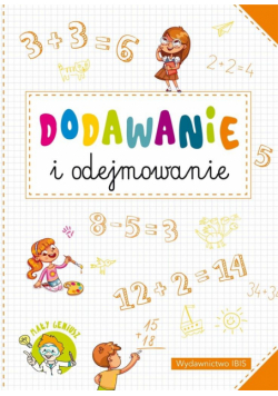 Mały geniusz. Dodawanie i odejmowanie