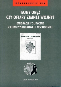 Tajny oręż czy ofiary zimnej wojny
