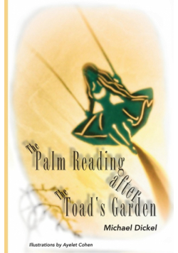 The Palm Reading after The Toad's Garden