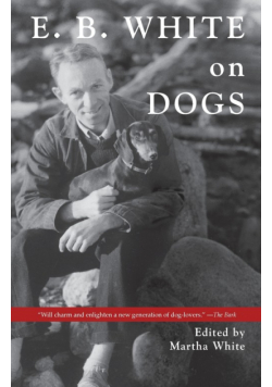 E.B. White on Dogs