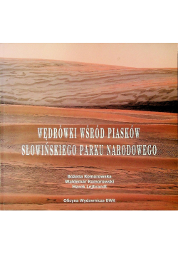 Wędrówki wśród piasków słowińskiego parku narodowego