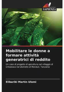 Mobilitare le donne a formare attività generatrici di reddito