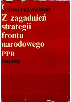 Z zagadnień strategii frontu narodowego PPR