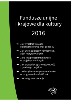 Fundusze unijne i krajowe dla kultury 2016