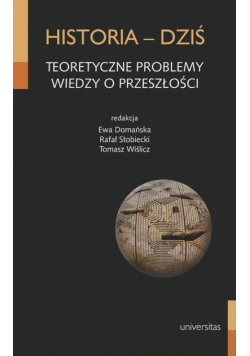 Historia - dziś
