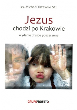 Jezus chodzi po Krakowie