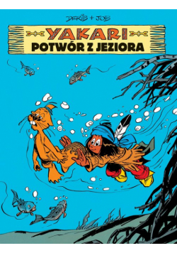Yakari Potwór z jeziora Tom 17