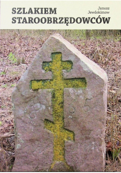 Szlakiem Staroobrzędowców