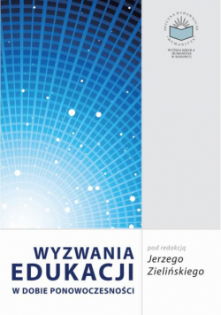 Wyzwania edukacji w dobie ponowoczesności