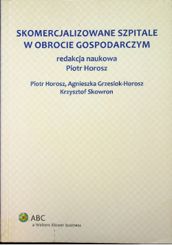Skomercjalizowane szpitale w obrocie gospodarczym