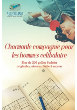 Charmante compagnie pour les hommes célibataire | Plus de 200 grilles Sudoku originales, niveaux facile à moyen